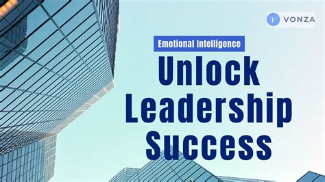 Emotional Intelligence Unlocks Secrets To Achieving Success In The Modern Workplace