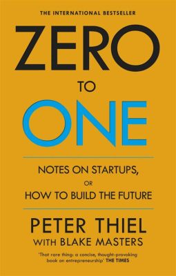  Zero to One: Notes on Startups, or How to Build the Future - A Journey into Philippine Economic Innovation